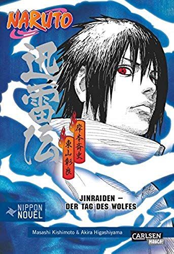 Naruto: Jinraiden - Der Tag Des Wolfes (Nippon Novel)
