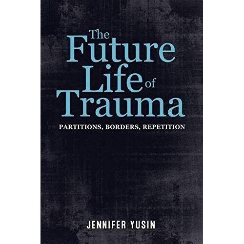 The Future Life Of Trauma