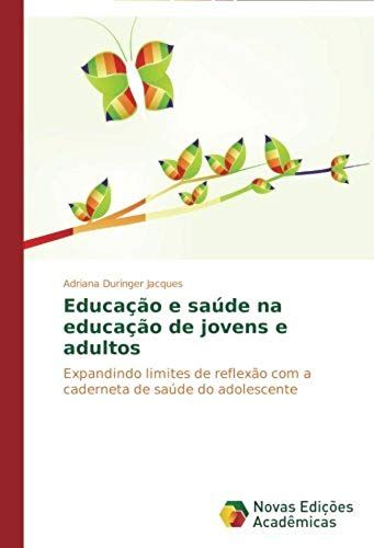 Educação E Saúde Na Educação De Jovens E Adultos