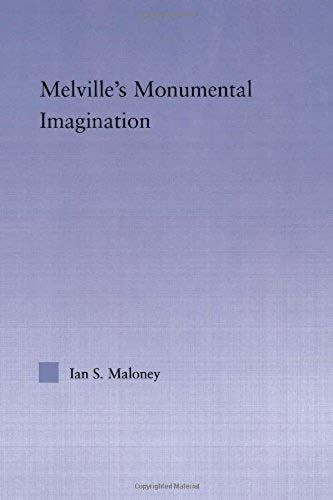 Melville's Monumental Imagination