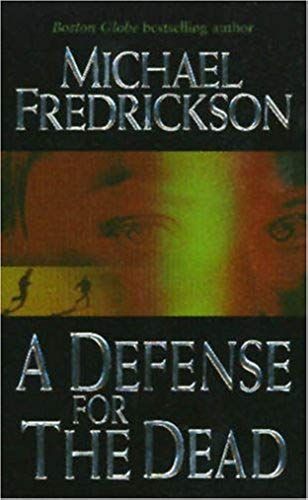 A Defense For The Dead