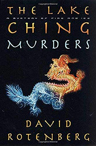 The Lake Ching Murders: A Mystery Of Fire And Ice