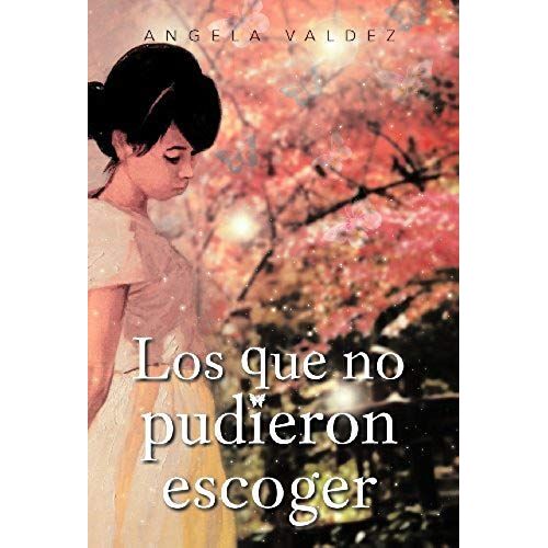 Los Que No Pudieron Escoger