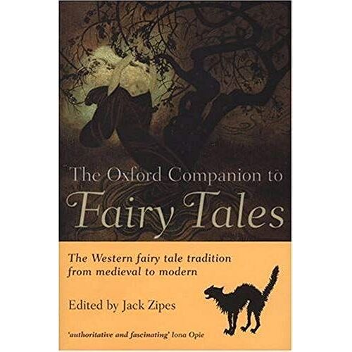 The Oxford Companion To Fairy Tales