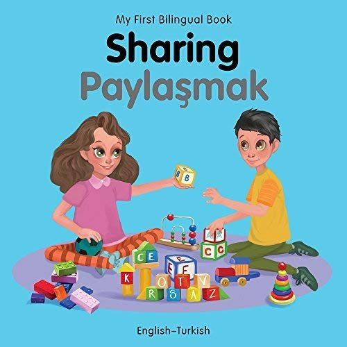 My First Bilingual Book-Sharing (English-Turkish)