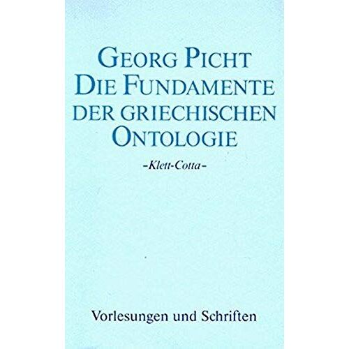 Die Fundamente Der Griechischen Ontologie