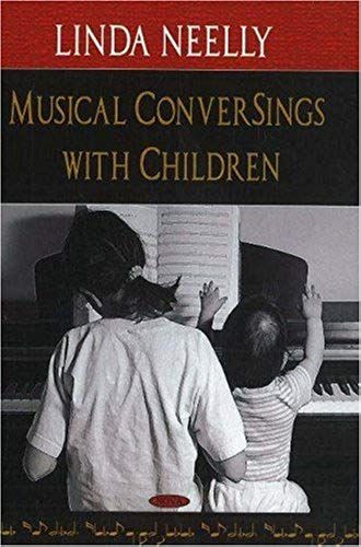Musical Conversings With Children