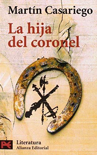 La Hija Del Coronel / Coronel's Daughter (Literatura)