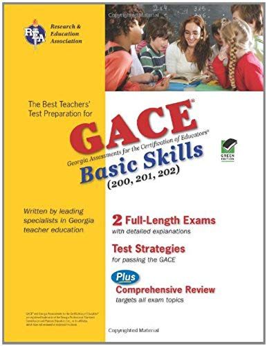 Gace Basic Skills: (200,201,202) (The Best Teachers' Test Preparation)