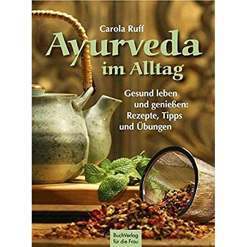 Ayurveda Im Alltag
