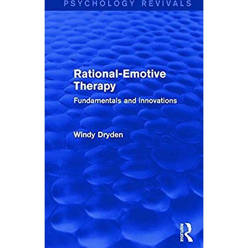 Dryden, W: Rational-Emotive Therapy