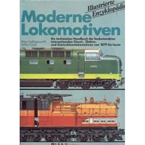 Moderne Lokomotiven Bd 2:: Ein Techn. Handbuch Diesel-, Elektro- Und Gastrubinenlokom.