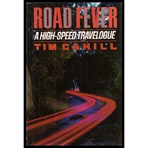 Road Fever: A High-Speed Travelogue