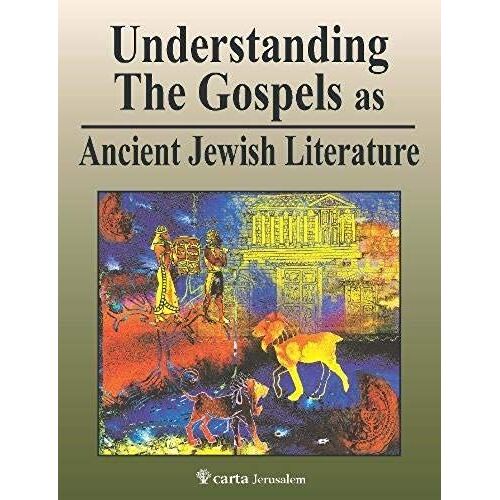 Understanding The Gospels As Ancient Jew