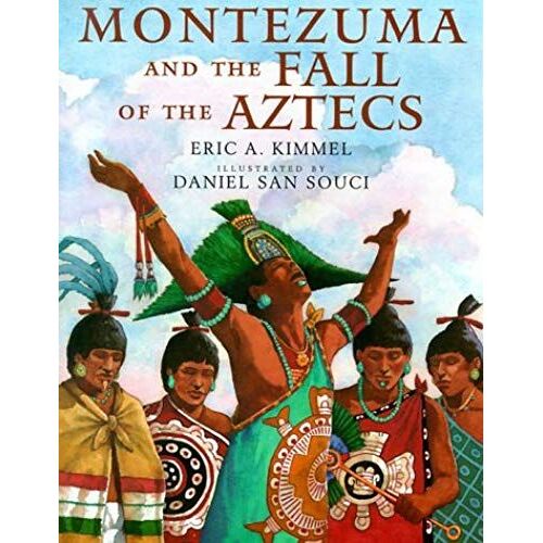 Montezuma And The Fall Of The Aztecs