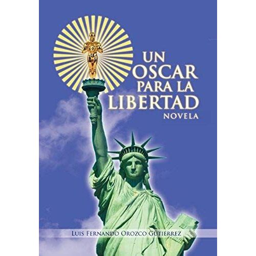 Un Oscar Para La Libertad