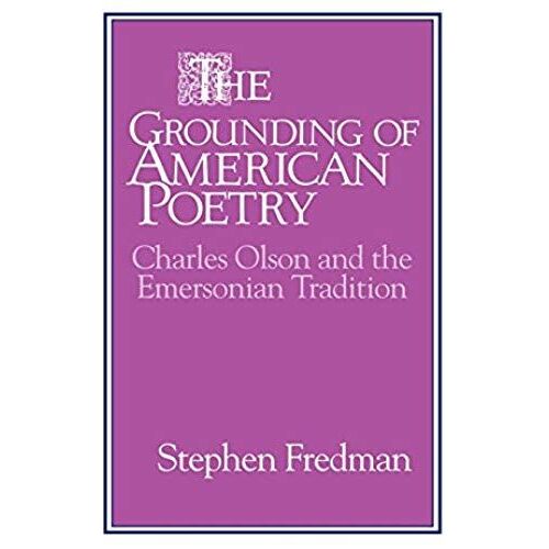 The Grounding Of American Poetry