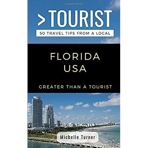 Greater Than A Tourist- Florida Usa