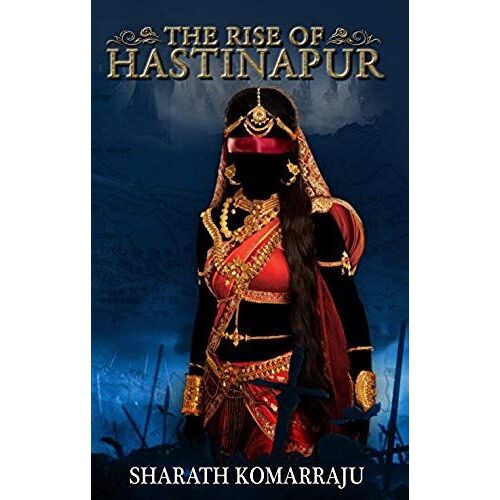 The Rise Of Hastinapur