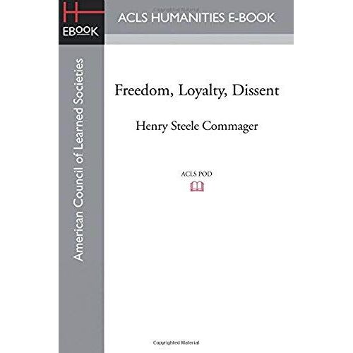 Freedom, Loyalty, Dissent