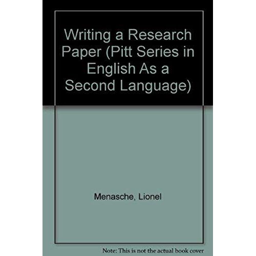 Writing A Research Paper (Pitt Series In English As A Second Language)