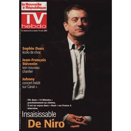 La Nouvelle République Tv Hebdo / 06-04-2001 N°17162 : Robert De Niro (2p) - Sophie Duez (3/4p)