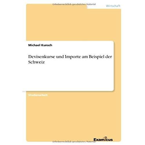 Devisenkurse Und Importe Am Beispiel Der Schweiz