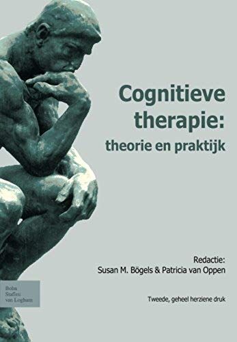 Cognitieve Therapie: Theorie En Praktijk