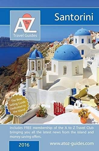 A To Z Guide To Santorini 2016