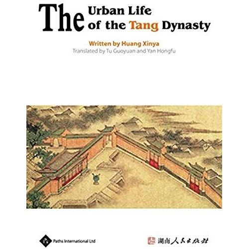 The Urban Life Of The Tang Dynasty