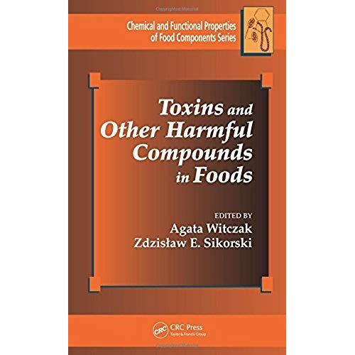 Toxins And Other Harmful Compounds In Foods