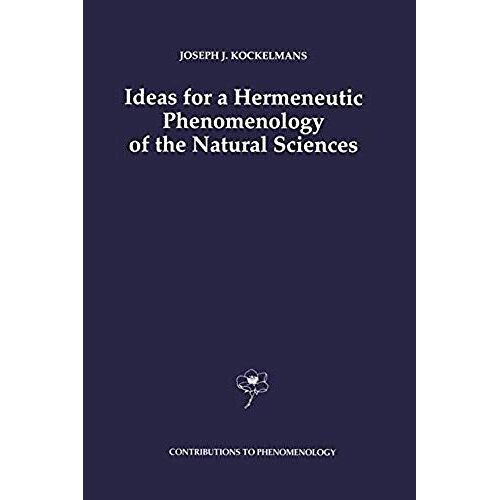 Ideas For A Hermeneutic Phenomenology Of The Natural Sciences