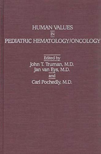 Human Values In Pediatric Hematology/Oncology