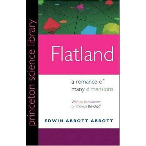 Flatland: A Romance Of Many Dimensions (Princeton Science Library)