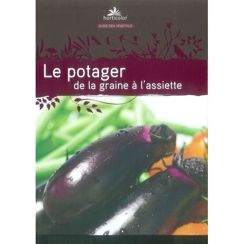 Le Potager De La Graine À L'assiette