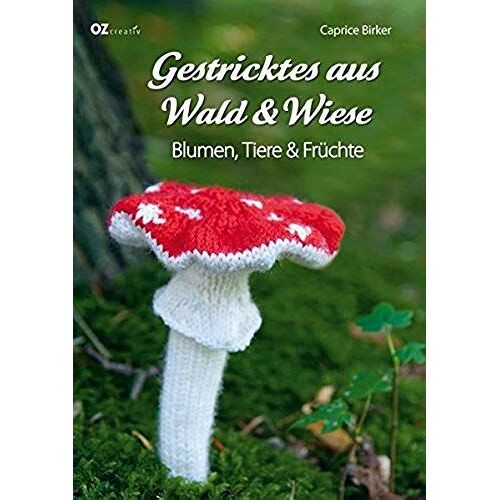 Gestricktes Aus Wald & Wiese: Blumen, Tiere & Früchte