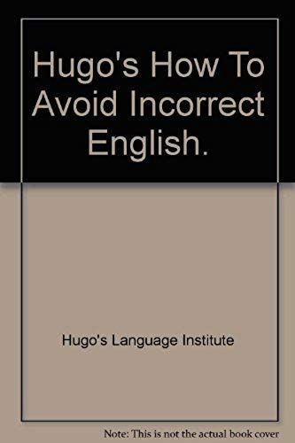 How To Avoid Incorrect English (Hugo's Simplified System)