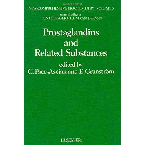 Prostaglandins And Related Substances (New Comprehensive Biochemistry)