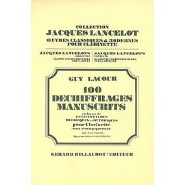 Guy Lacour : 100 Déchiffrages Manuscrits Vol 2 N° 51 À 100 Pour Clarinette, En Forme De Petites Études Mélodiques Et Rythmiques - Billaudot