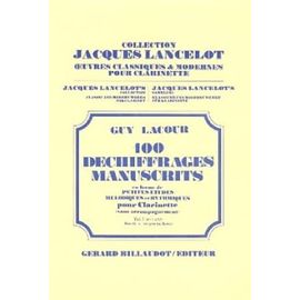 Guy Lacour : 100 Déchiffrages Manuscrits Vol 1 N° 1 À 50 Pour Clarinette En Forme De Petites Études Mélodiques Et Rythmiques - Billaudot