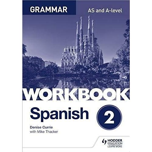 Spanish A-Level Grammar Workbook 2