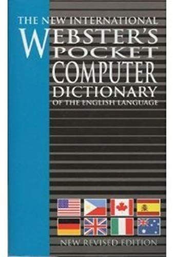 The New International Websters's Pocket Computer Dictionary Of The English Language Edition: Reprint