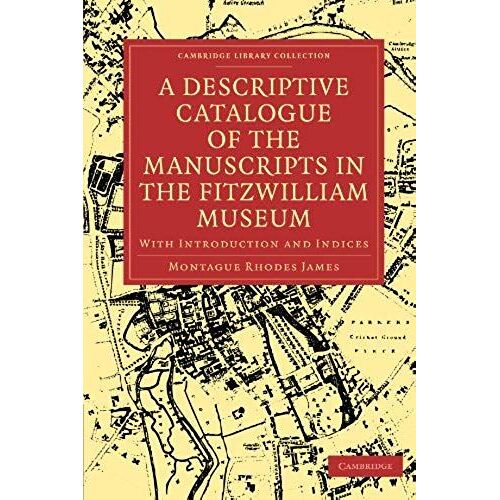 A Descriptive Catalogue Of The Manuscripts In The Fitzwilliam Museum
