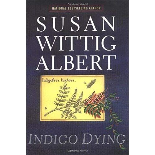 Indigo Dying (Albert, Susan W.)