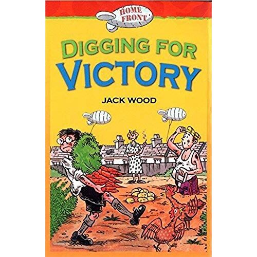 Wood, J: Digging For Victory