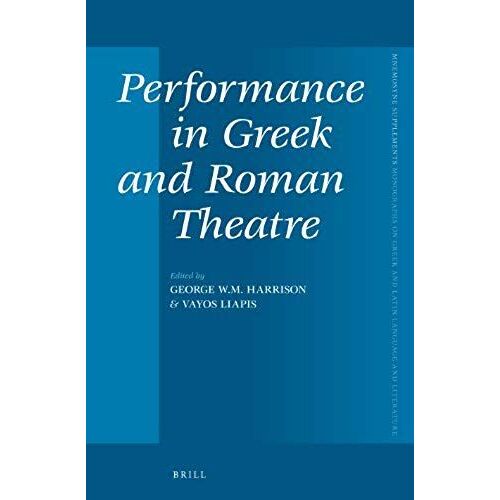 Performance In Greek And Roman Theatre