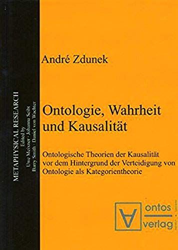 Ontologie, Wahrheit Und Kausalität