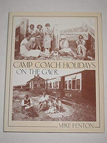Camp Coach Holidays On The G W R