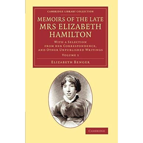 Memoirs Of The Late Mrs Elizabeth Hamilton