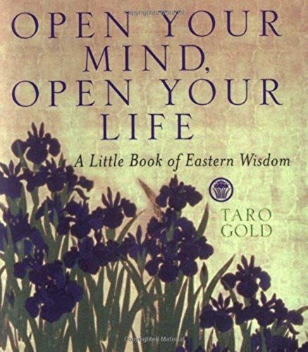 Gold, T: Open Your Mind, Open Your Life